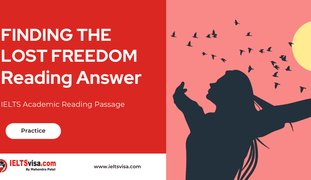 FINDING THE LOST FREEDOM Reading Answer
