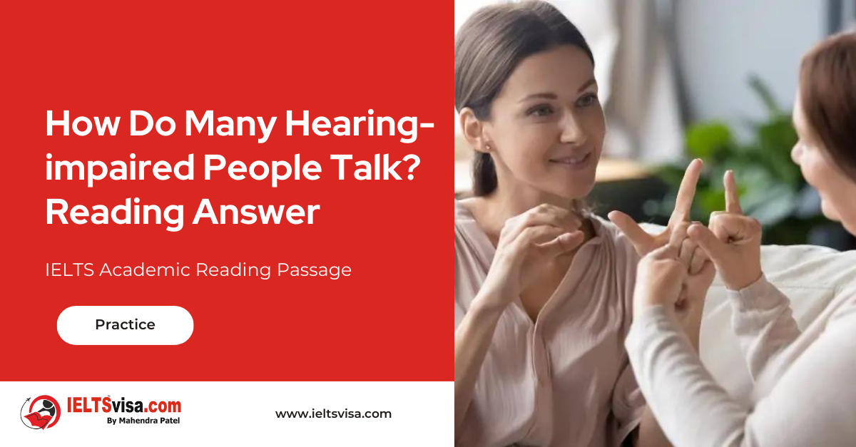 How Do Many Hearing-Impaired People Talk? Reading Answer