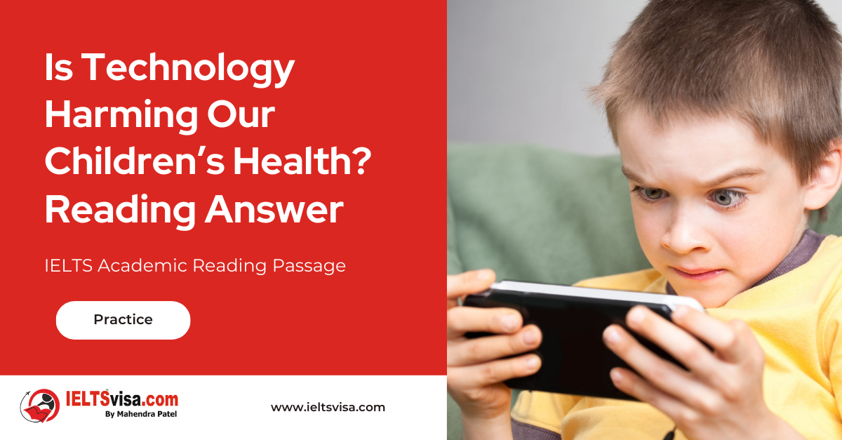 Is Technology Harming Our Children’s Health? Reading Answer