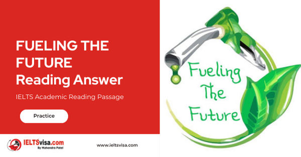 FUELING THE FUTURE Reading Answer