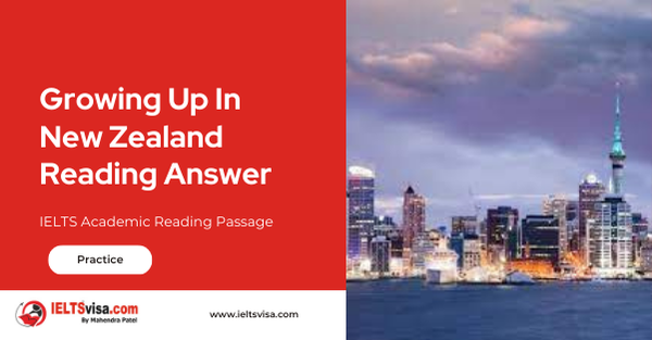 Growing Up In New Zealand Reading Answer