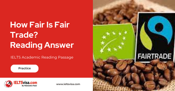 How Fair Is Fair Trade? Reading Answer