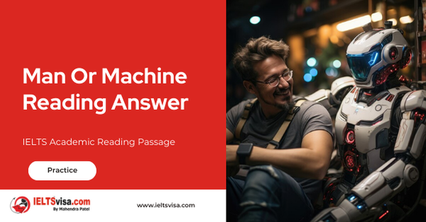 Man Or Machine Reading Answer