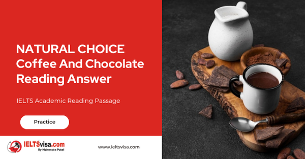 Natural Choice Coffee And Chocolate Reading Answer