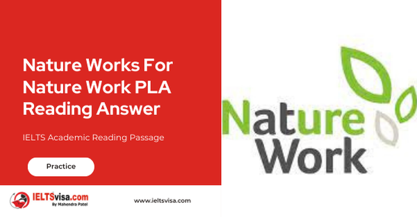 Nature Works For Nature Work PLA Reading Answer