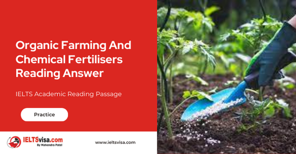 Organic Farming And Chemical Fertilizers Reading Answer