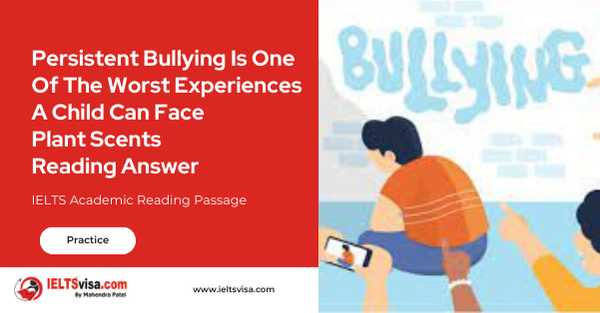 Persistent Bullying Is One Of The Worst Experiences A Child Can Face Reading Answer