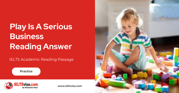 Play Is A Serious Business Reading Answer