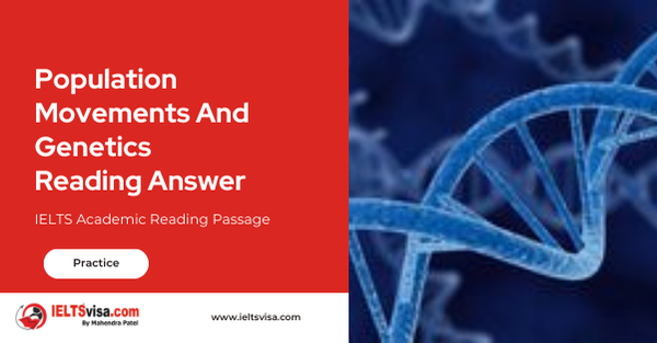 Population Movements And Genetics Reading Answer