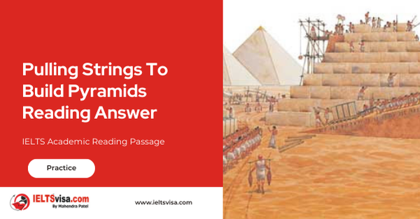 Pulling Strings To Build Pyramids Reading Answer