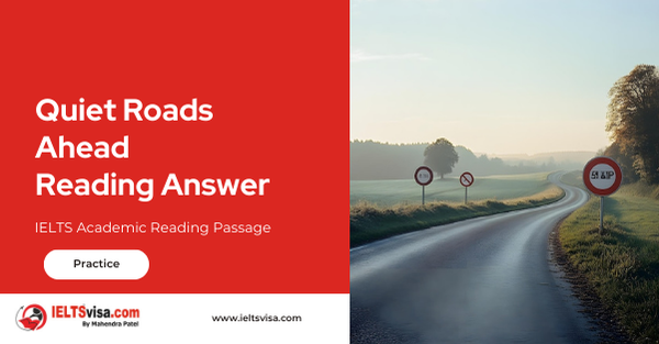 Quiet Roads Ahead Reading Answer