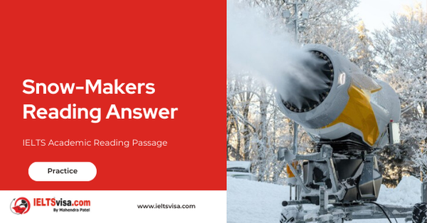 Snow-Makers Reading Answer