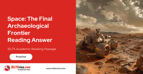 Space: The Final Archaeological Frontier Reading Answer