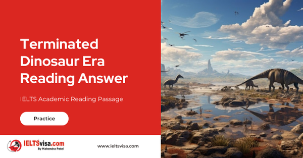 Terminated Dinosaur Era Reading Answer