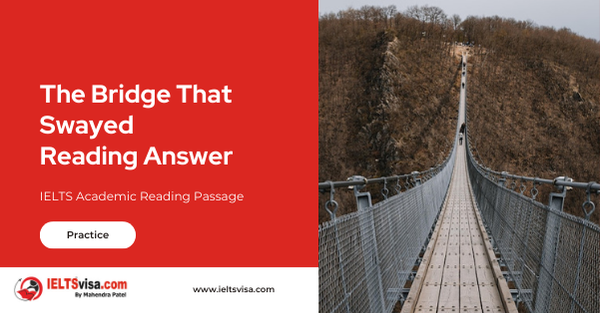 The Bridge That Swayed Reading Answer