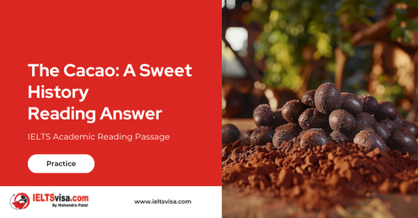 The Cacao: A Sweet History Reading Answer