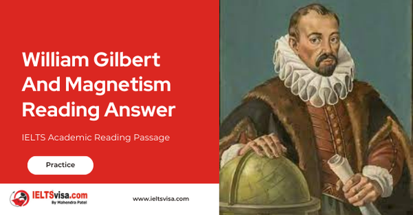 William Gilbert And Magnetism Reading Answer