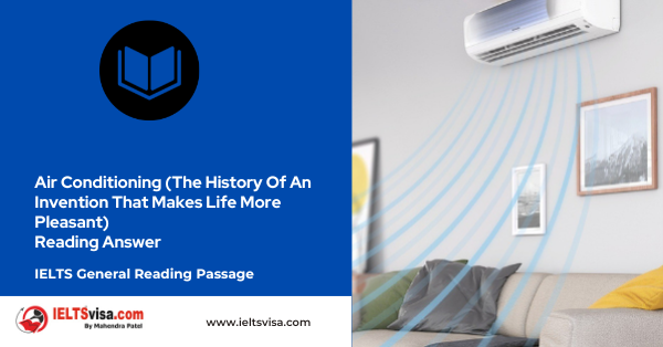 Air Conditioning (The History Of An Invention That Makes Life More Pleasant) Reading Answer