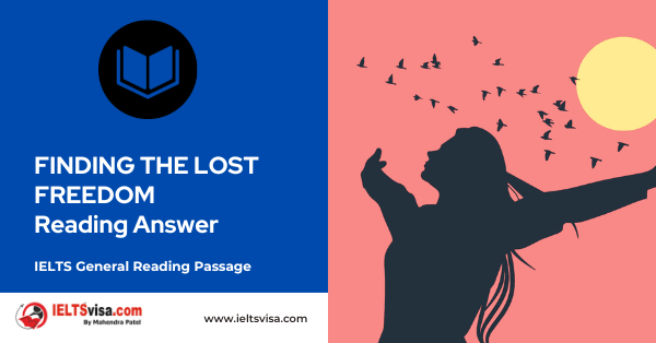 FINDING THE LOST FREEDOM Reading Answer