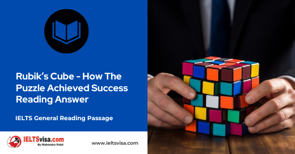 Rubik’s Cube – How The Puzzle Achieved Success Reading Answer