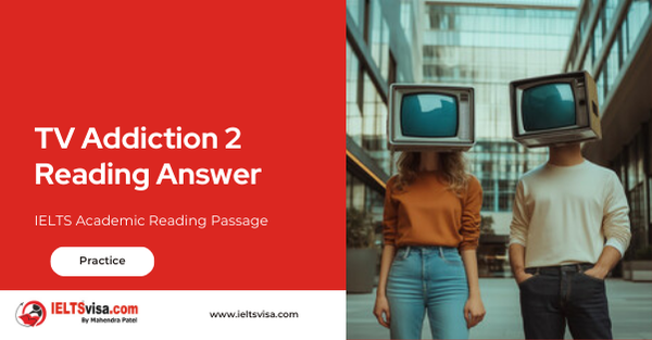 TV Addiction 2 Reading Answer