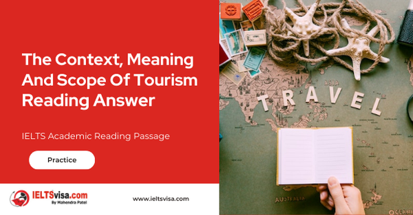 The Context, Meaning And Scope Of Tourism Reading Answer