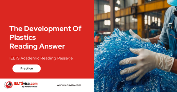 The Development Of Plastics Reading Answer