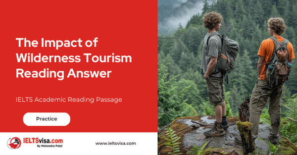 The Impact Of Wilderness Tourism Reading Answer