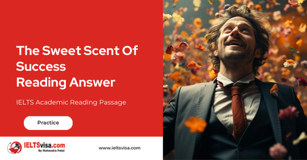 The Sweet Scent Of Success Reading Answer