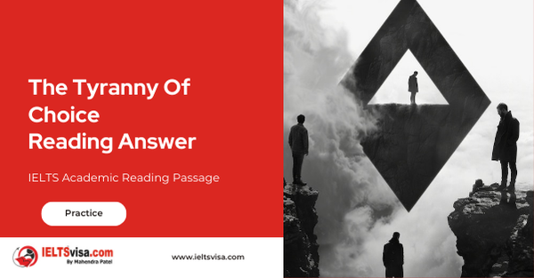 The Tyranny Of Choice Reading Answer