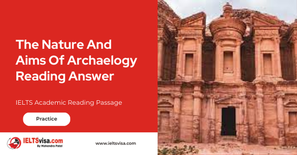 The Nature And Aims Of Archaeology  Reading Answer