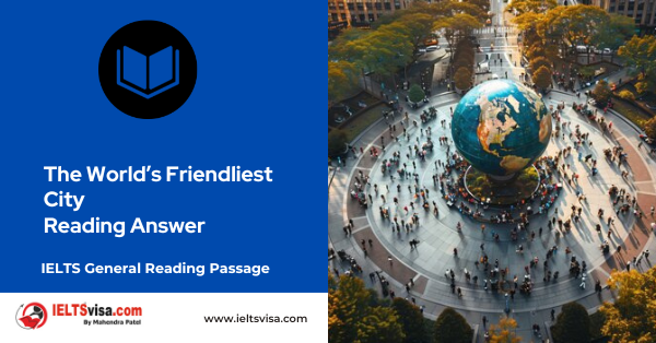 The World’s Friendliest City Reading Answer