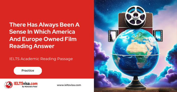 There Has Always Been A Sense In Which America And Europe Owned Film Reading Answer