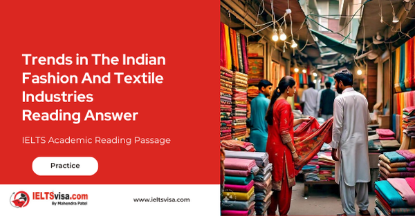 Trends In The Indian Fashion And Textile Industries Reading Answer