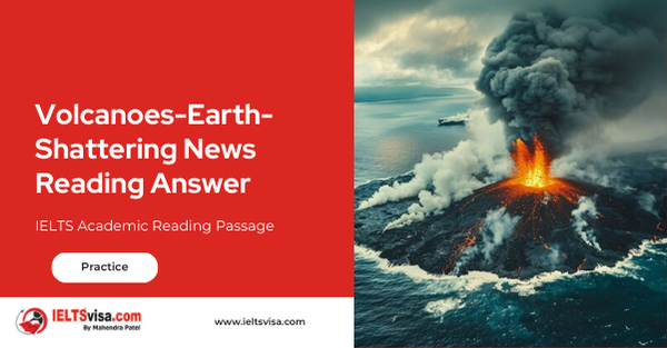 Volcanoes-Earth-Shattering News Reading Answer