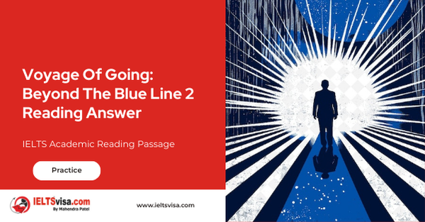 Voyage Of Going: Beyond The Blue Line 2 Reading Answer