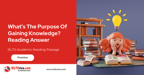 What’s The Purpose Of Gaining Knowledge? Reading Answer