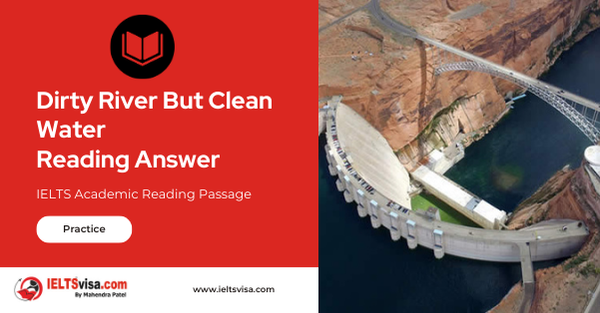 Dirty River But Clean Water  Reading Answer