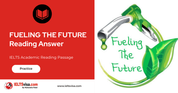 FUELING THE FUTURE Reading Answer