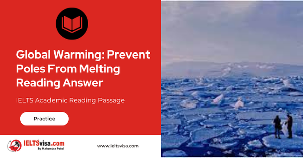 Global Warming: Prevent Poles From Melting Reading Answer