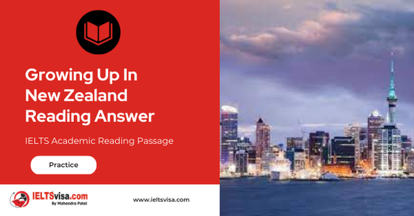 Growing Up In New Zealand Reading Answer