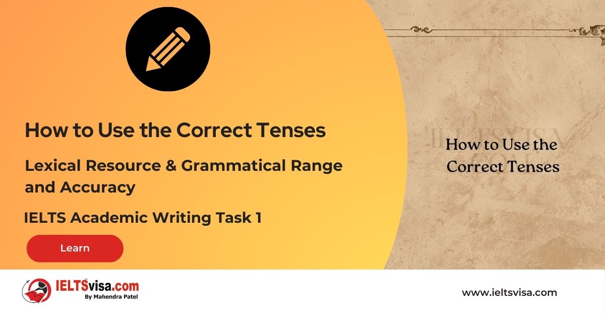 Lexical and Grammatical – How to Use the Correct Tenses