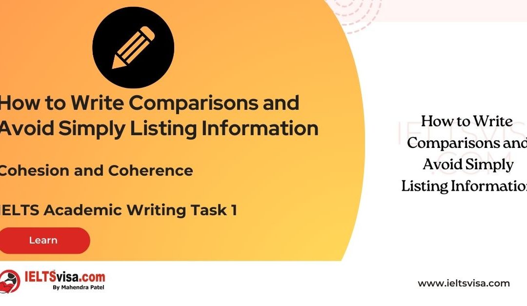 Cohesion and Coherence –  How to Write Comparisons and Avoid Simply Listing Information