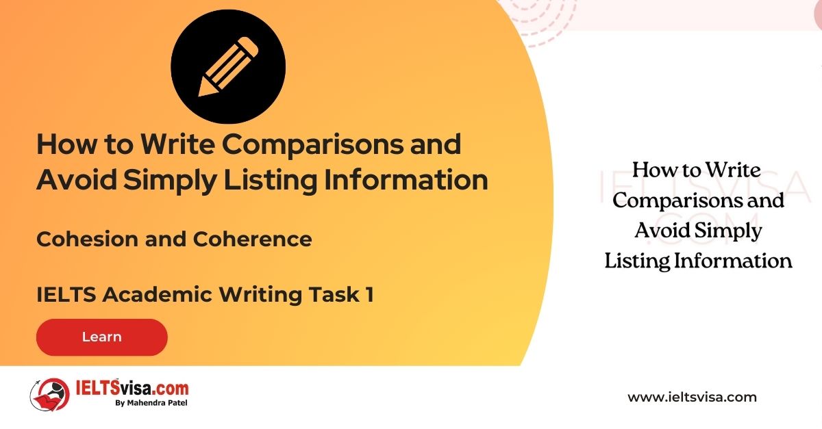 Cohesion and Coherence –  How to Write Comparisons and Avoid Simply Listing Information