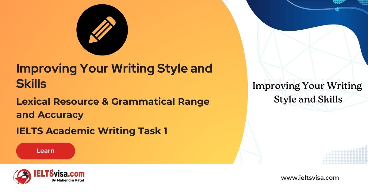 Lexical and Grammatical – Improving Your Writing Style and Skills