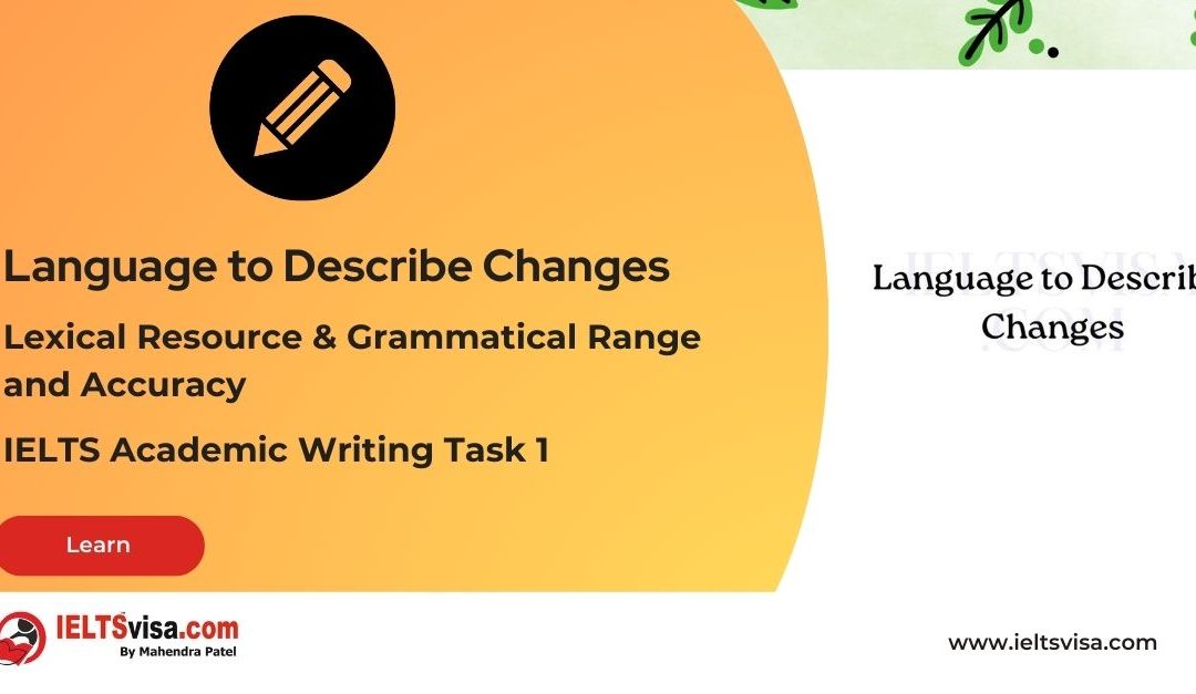 Lexical and Grammatical – Language to Describe Changes