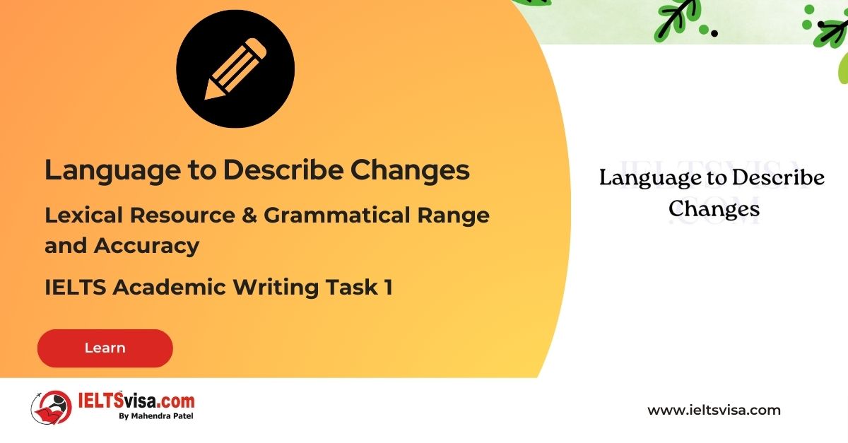 Lexical and Grammatical – Language to Describe Changes