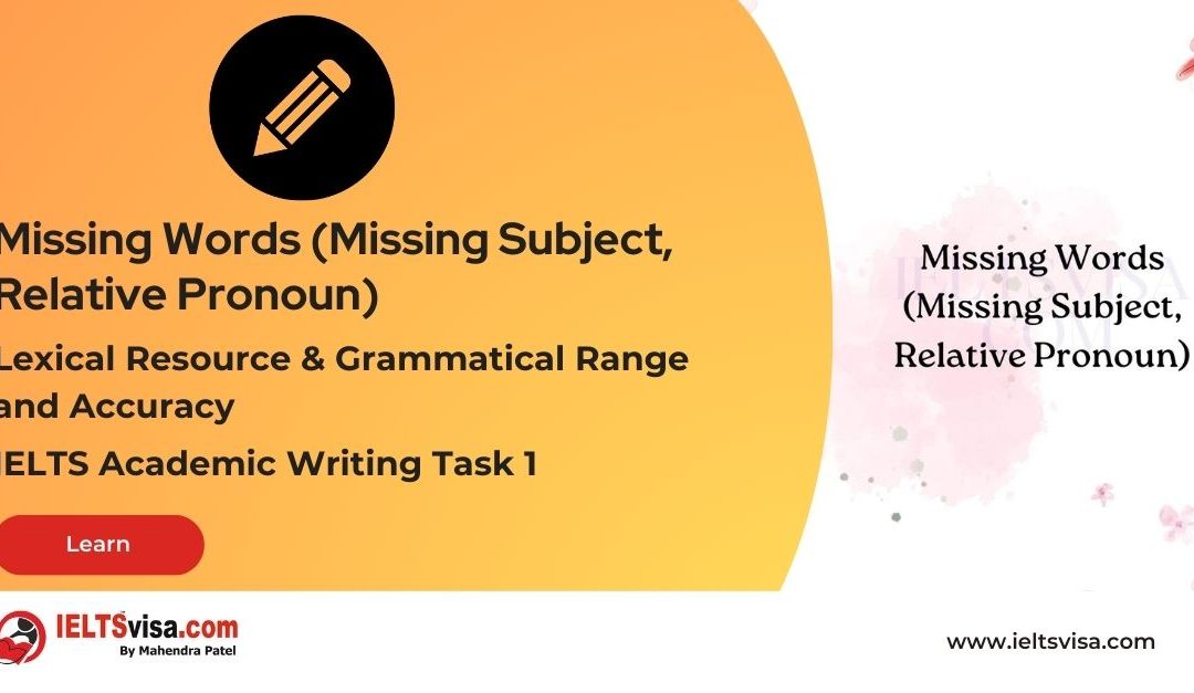 Lexical and Grammatical – Missing Words (Missing Subject, Relative Pronoun)