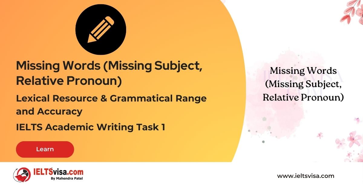 Lexical and Grammatical – Missing Words (Missing Subject, Relative Pronoun)