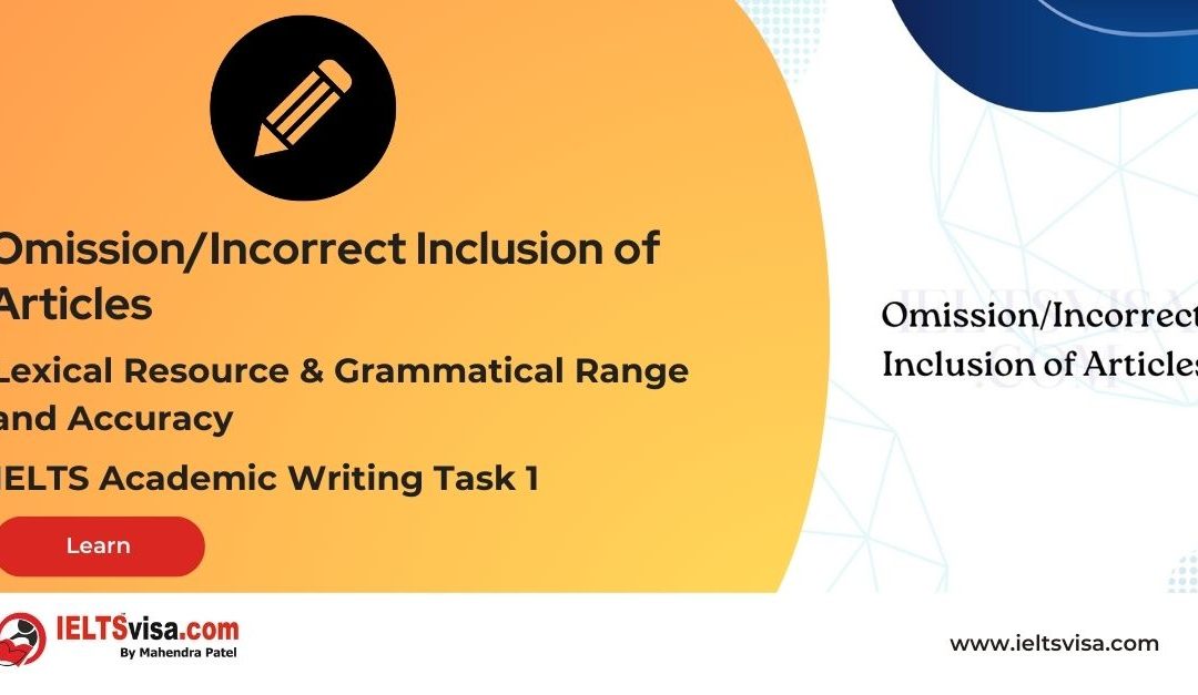 Lexical and Grammatical – Omission/Incorrect Inclusion of Articles